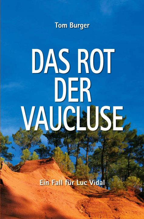 Kniha Das Rot der Vaucluse Tom Burger