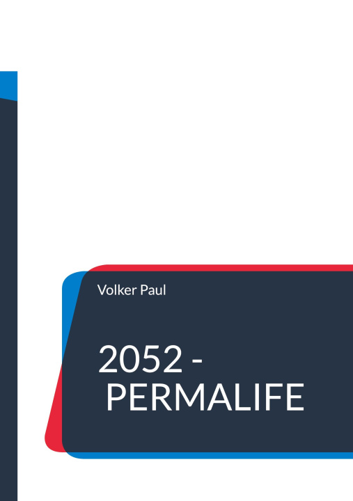 Kniha 2052 - Permalife Volker Paul