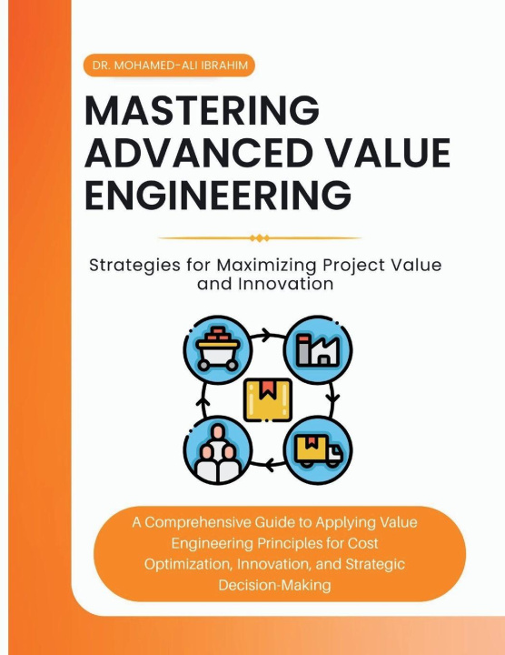 Kniha Mastering Advanced Value Engineering DR. MOHAMED-ALI IBRAHIM