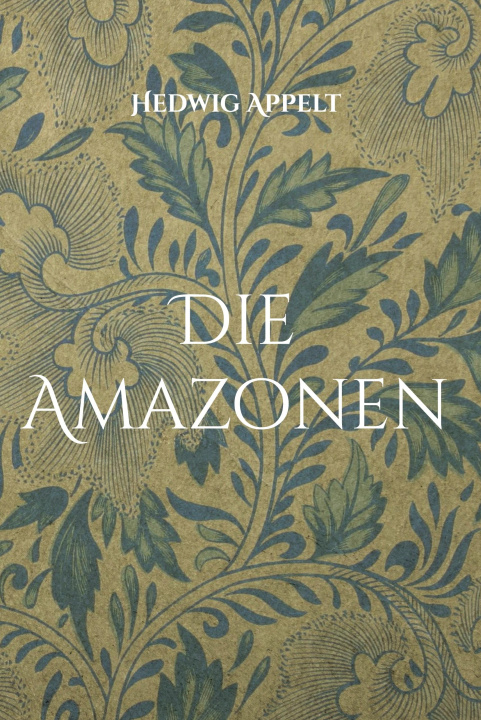 Kniha Die Amazonen 