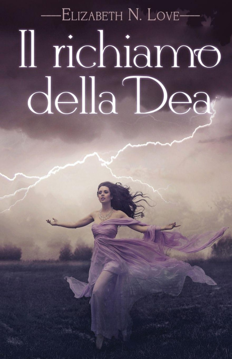 Kniha Il richiamo della Dea Elizabeth N. Love