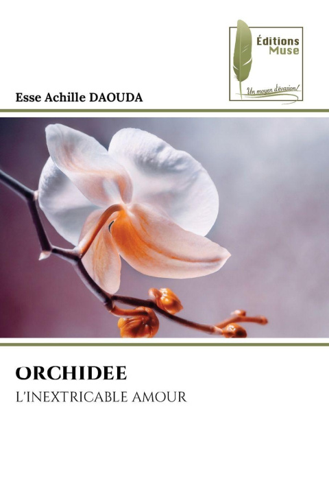 Kniha ORCHIDEE Esse Achille Daouda