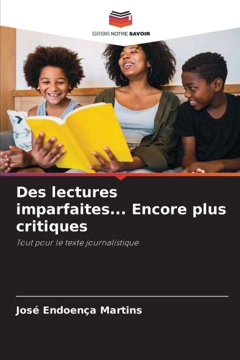 Kniha Des lectures imparfaites... Encore plus critiques José Endoença Martins