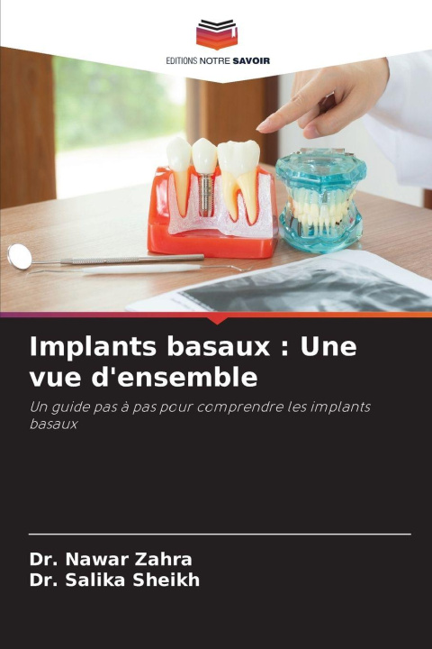 Kniha Implants basaux : Une vue d'ensemble Salika Sheikh