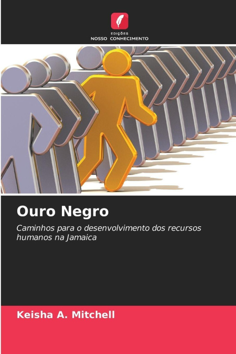 Kniha Ouro Negro Keisha A. Mitchell