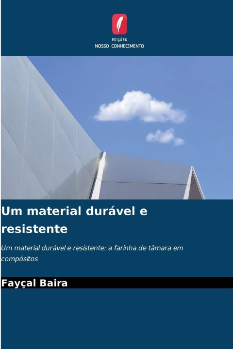 Kniha Um material durável e resistente Fayçal Baira