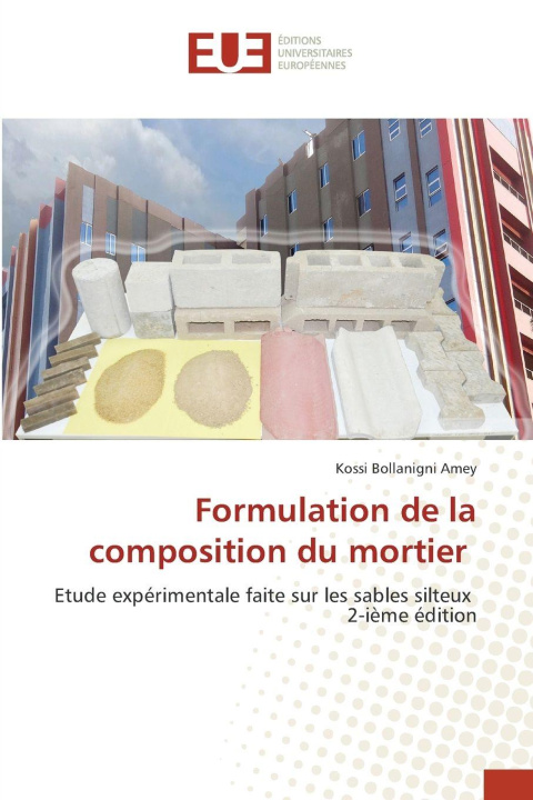 Kniha Formulation de la composition du mortier Kossi Bollanigni Amey