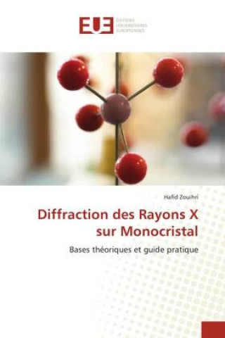 Kniha Diffraction des Rayons X sur Monocristal Hafid Zouihri