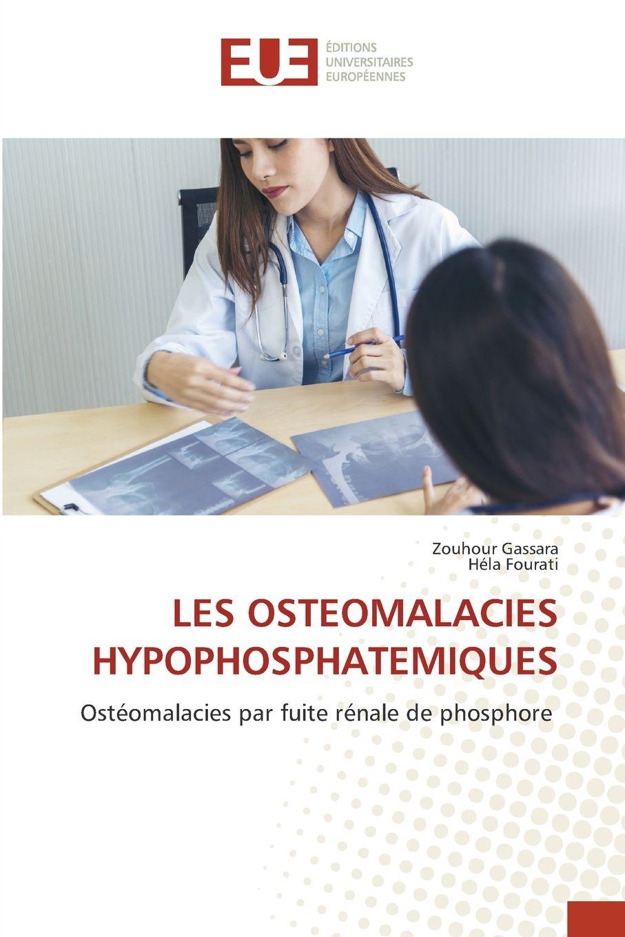 Kniha LES OSTEOMALACIES HYPOPHOSPHATEMIQUES Hela Fourati