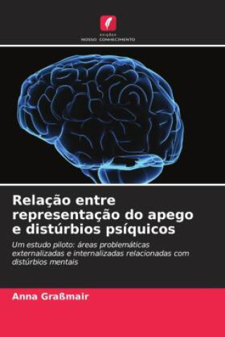 Book Relação entre representação do apego e distúrbios psíquicos Anna Graßmair