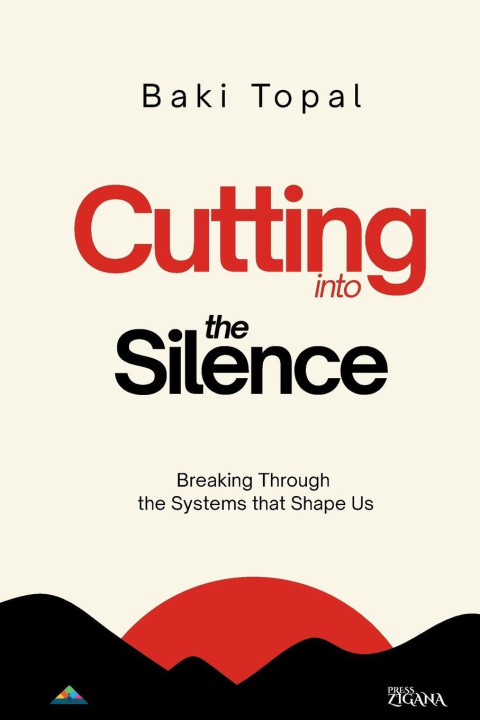 Kniha Cutting into the silence Baki Topal