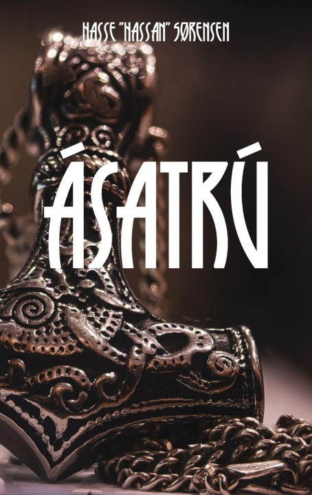 Kniha Ásatrú Hassan Sørensen