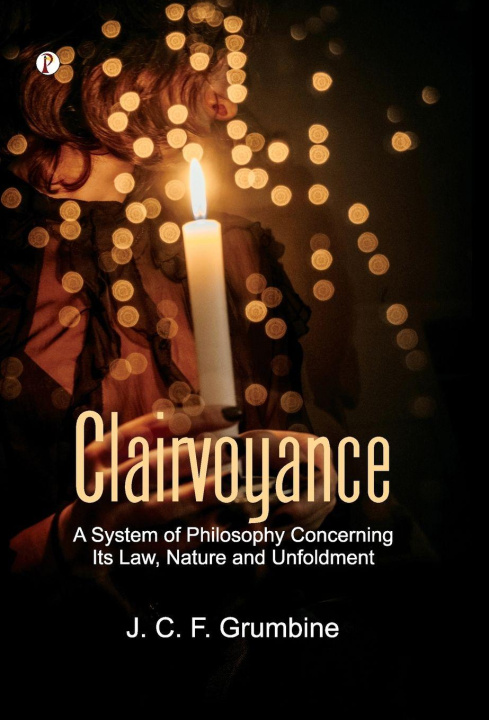 Kniha Clairvoyance J. C. F. Grumbine