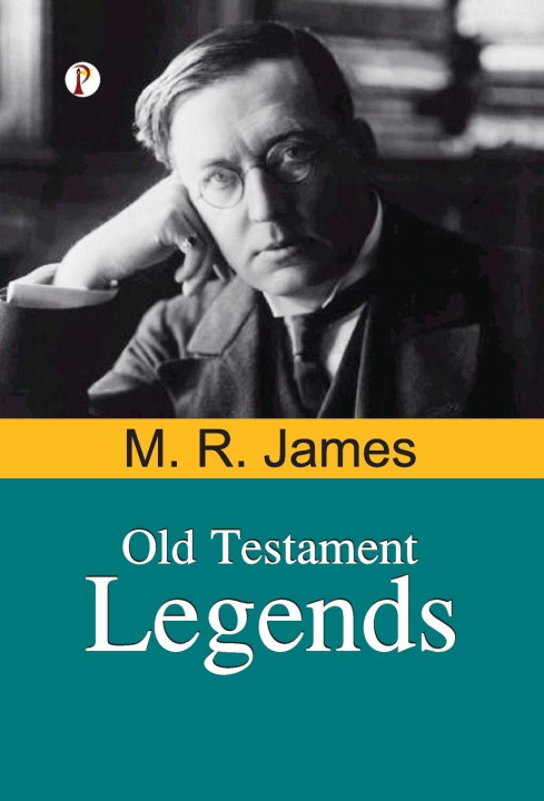 Kniha Old Testament Legends M. R. James