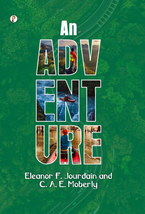 Kniha An Adventure C. A. E. Moberly Eleanor F. Jourdain