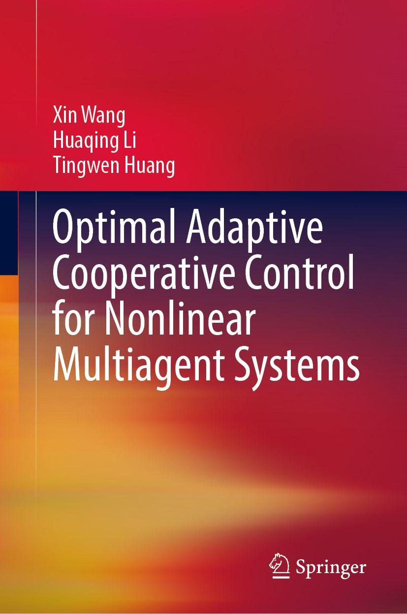 Kniha Optimal Adaptive Cooperative Control for Nonlinear Multiagent Systems Huaqing Li