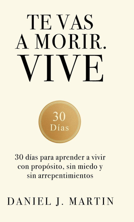 Kniha Te vas a morir. Vive Daniel J. Martin