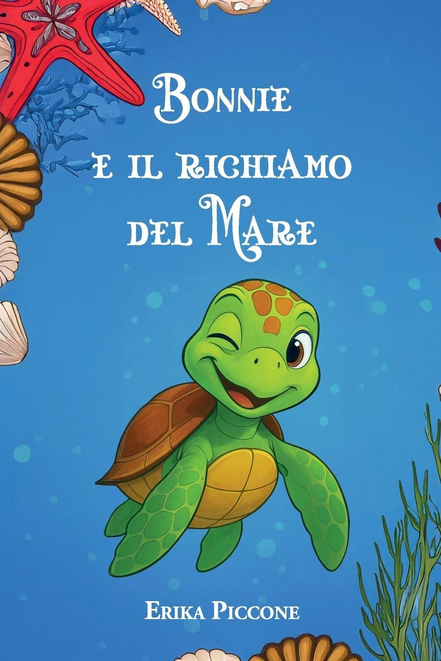 Knjiga Bonnie e il richiamo del Mare Erika Piccone
