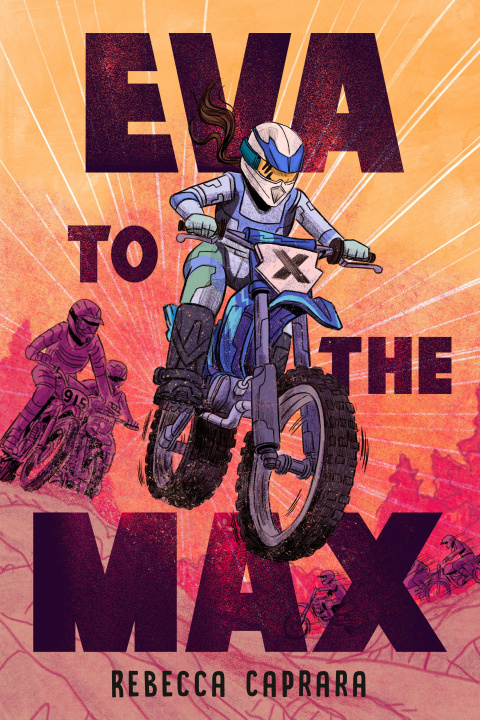 Book Eva to the Max Rebecca Caprara