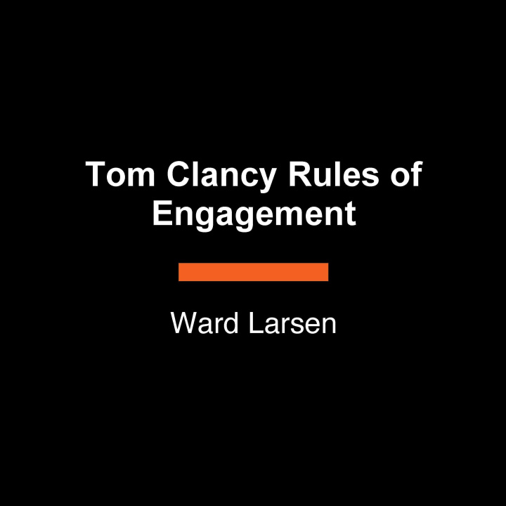 Knjiga Tom Clancy Rules of Engagement LARSEN WARD