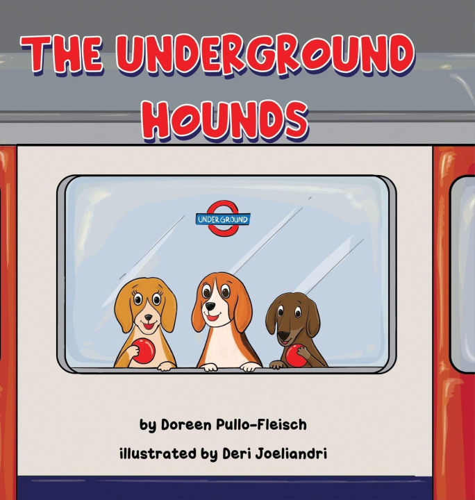 Kniha The Underground Hounds Deri Joeliandri