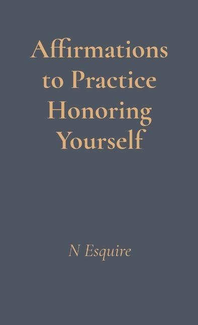 Kniha Affirmations to Practice Honoring Yourself 
