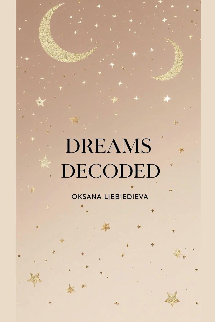 Kniha Dreams Decoded Oksana Liebiedieva