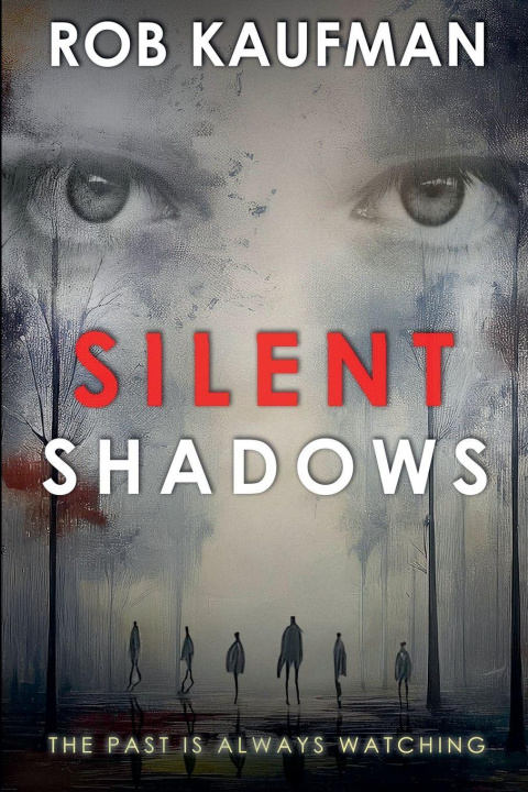 Book Silent Shadows Rob Kaufman