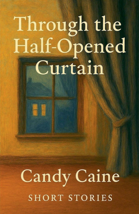 Kniha Through the Half-Opened Curtain Candy Caine