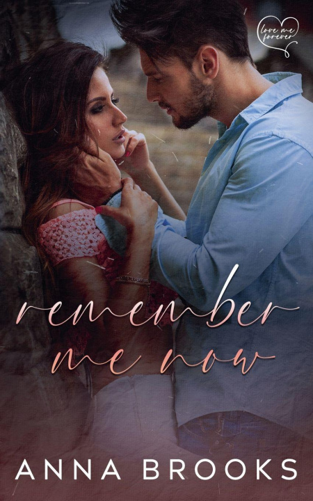 Kniha Remember Me Now Anna Brooks