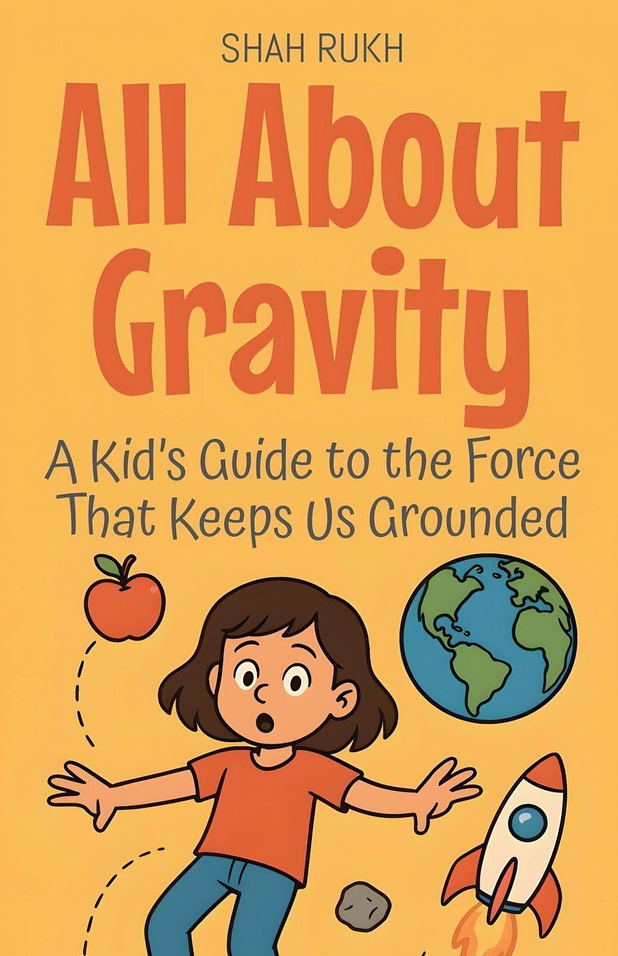 Kniha All About Gravity Shah Rukh