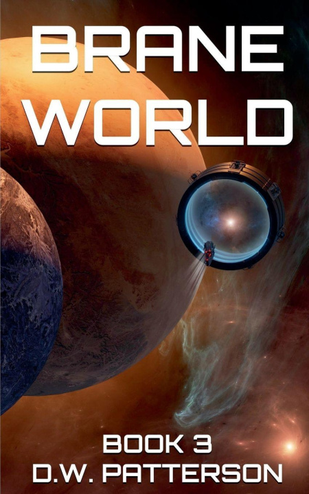 Kniha Brane World Book 3 D.W. Patterson