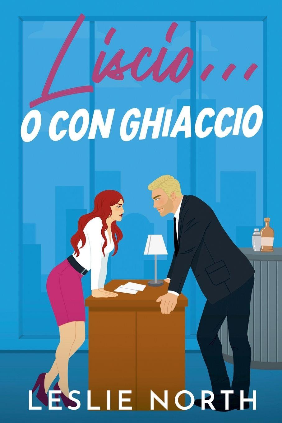 Kniha Liscio... o con ghiaccio Leslie North