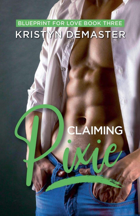 Knjiga Claiming Pixie Kristyn DeMaster