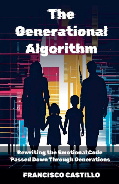 Kniha The Generational Algorithm Francisco Castillo
