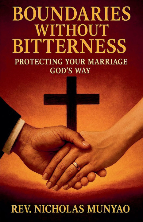Kniha Boundaries Without Bitterness Rev. Nicholas Munyao