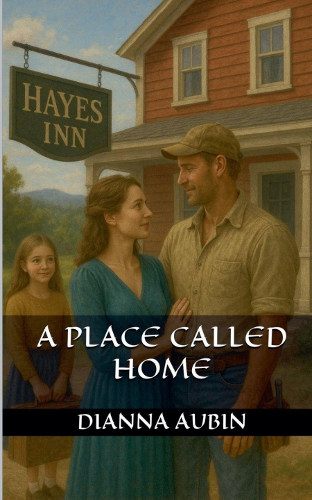 Kniha A Place Called Home Dianna Aubin