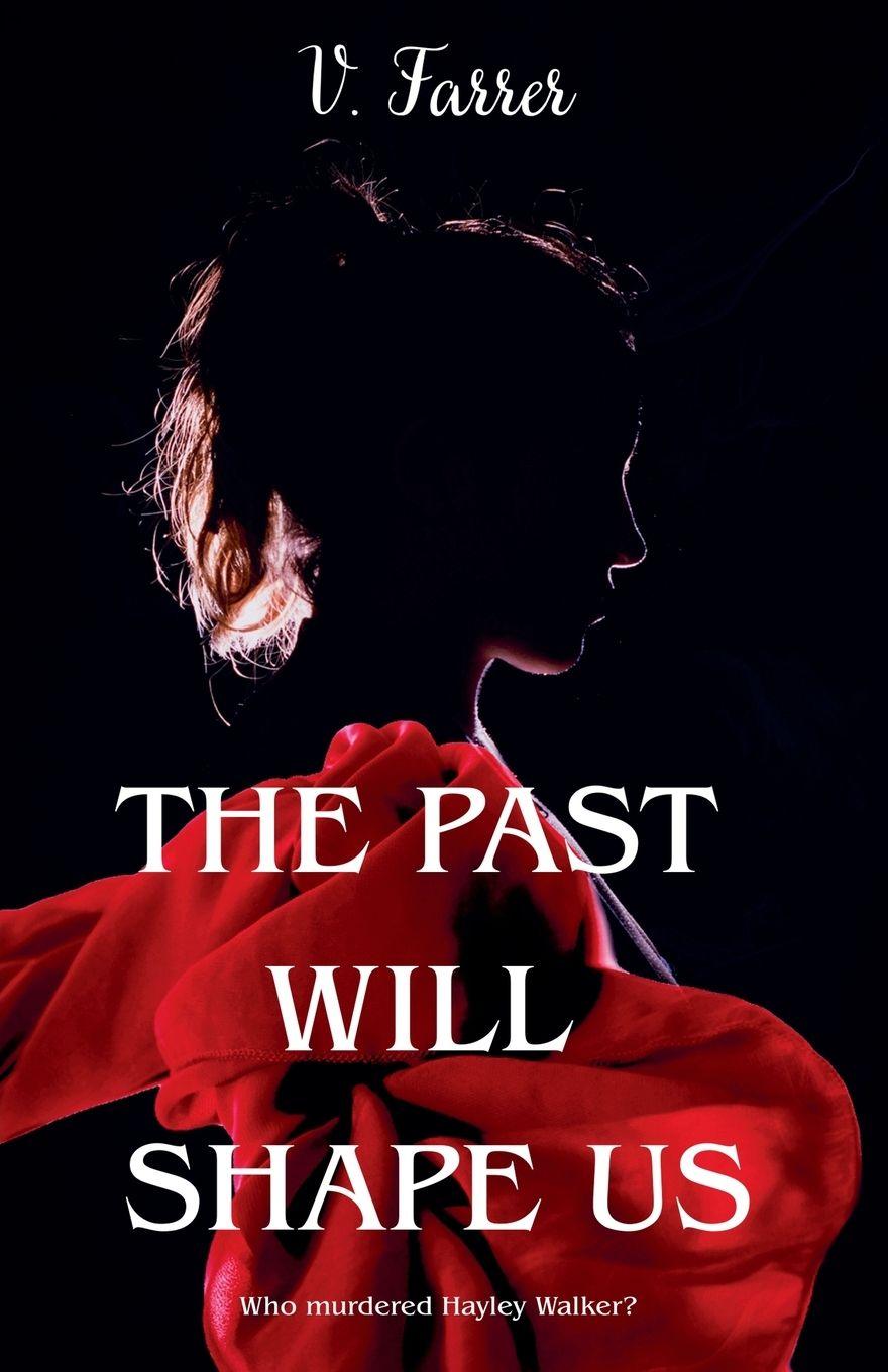 Book The Past Will Shape Us V. Farrer