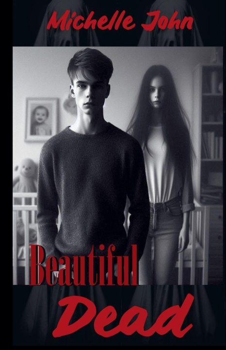 Kniha Beautiful Dead Michelle John