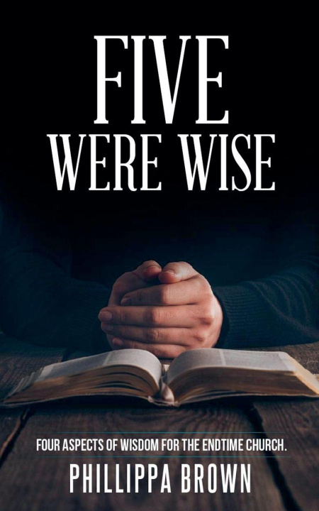 Kniha Five Were Wise Phillippa Brown