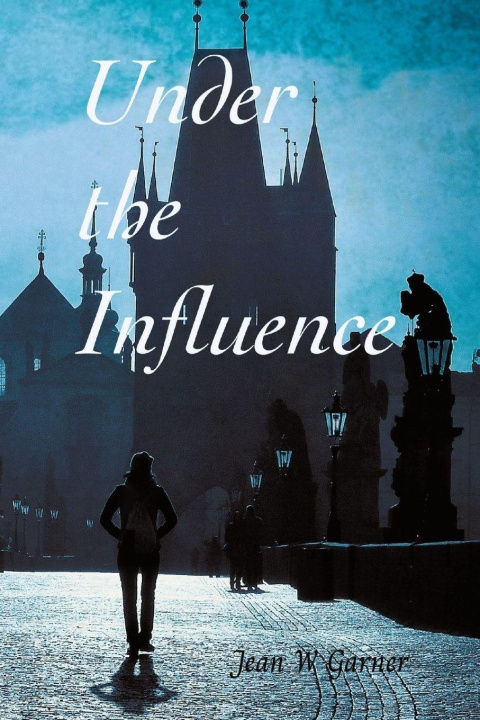 Kniha Under the Influence Jean W Garner