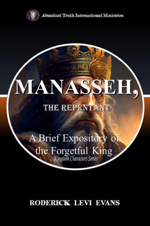 Kniha Manasseh, the Repentant Roderick Levi Evans
