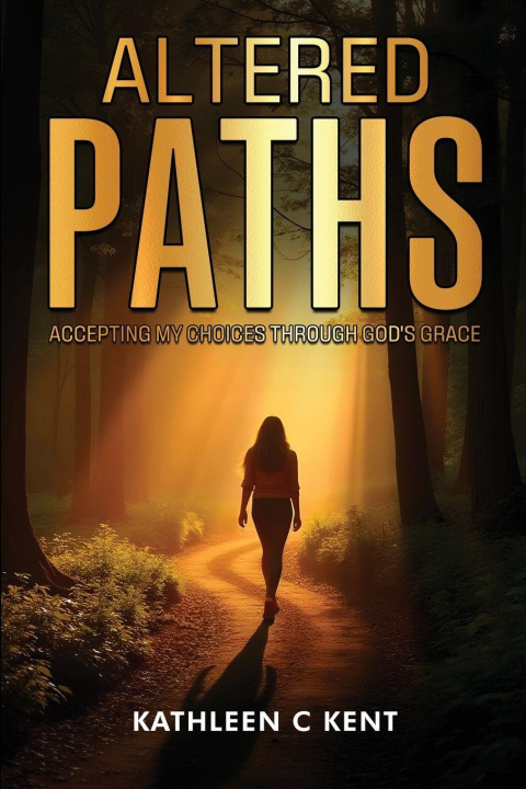 Kniha Altered Paths Kathleen C. Kent