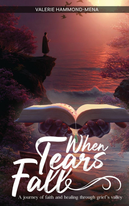 Kniha WHEN TEARS FALL Valerie Hammond-Mena