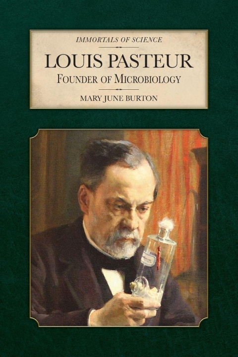 Libro Louis Pasteur Mary June Burton