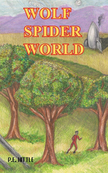 Kniha Wolf Spider World P. E. Hittle