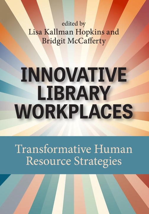 Kniha Innovative Library Workplaces Lisa Kallman Hopkins