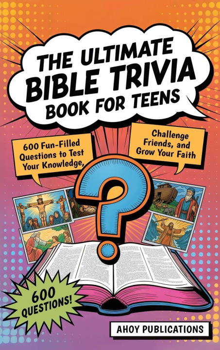 Book The Ultimate Bible Trivia Book for Teens Ahoy Publications