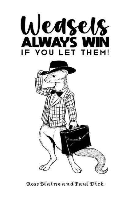 Knjiga Weasels Always Win Ross Blaine