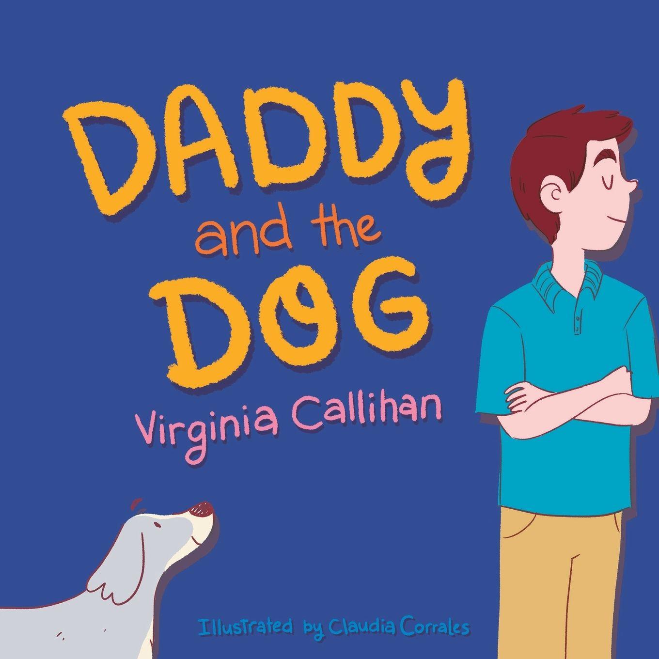 Kniha Daddy and the Dog Virginia Callihan